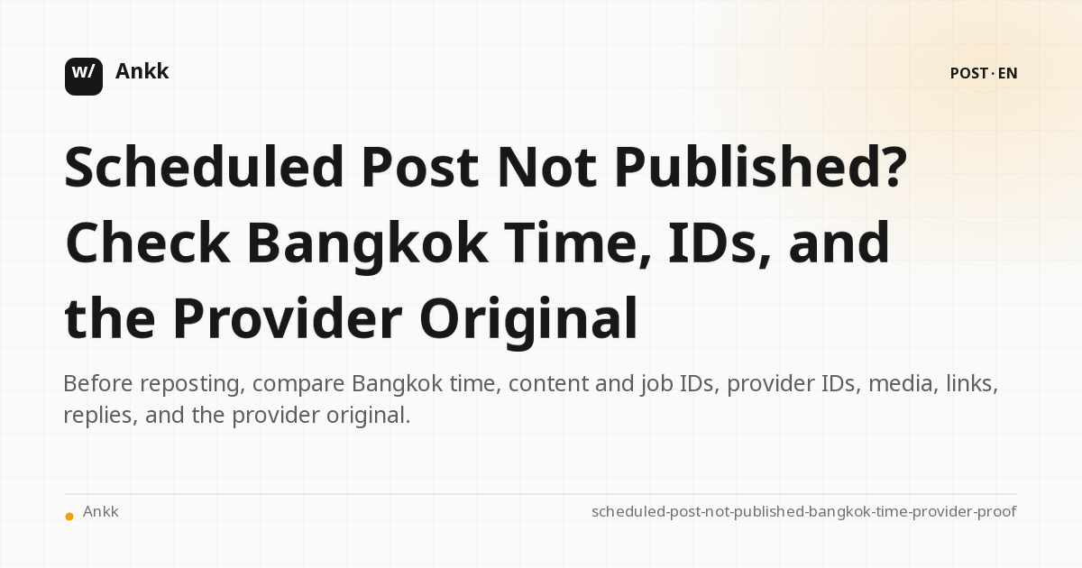 Asia/Bangkok time check schedule and proof of original post before re-sending