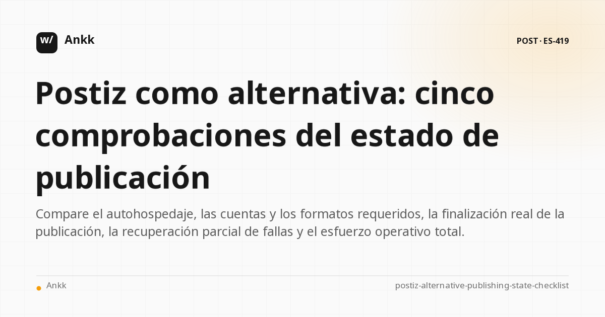Checklist comparando alternativas Postiz por estado de publicación y criterios de recuperación de fallas