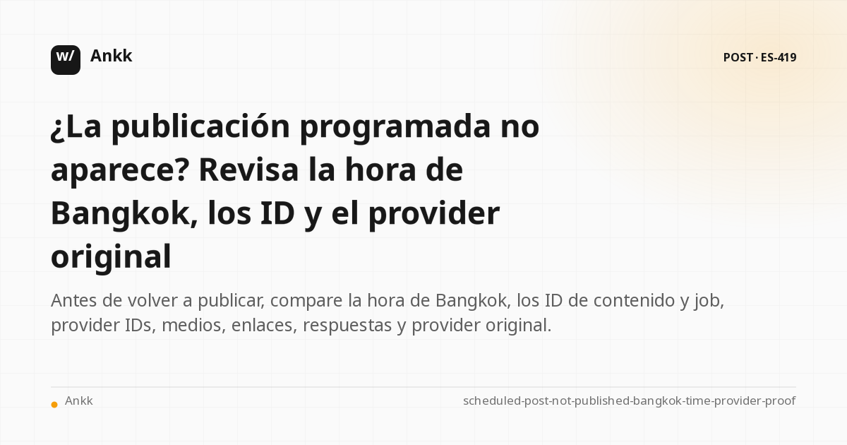 Asia/Bangkok cronograma de verificación de tiempo y prueba de la publicación original antes de volver a enviar