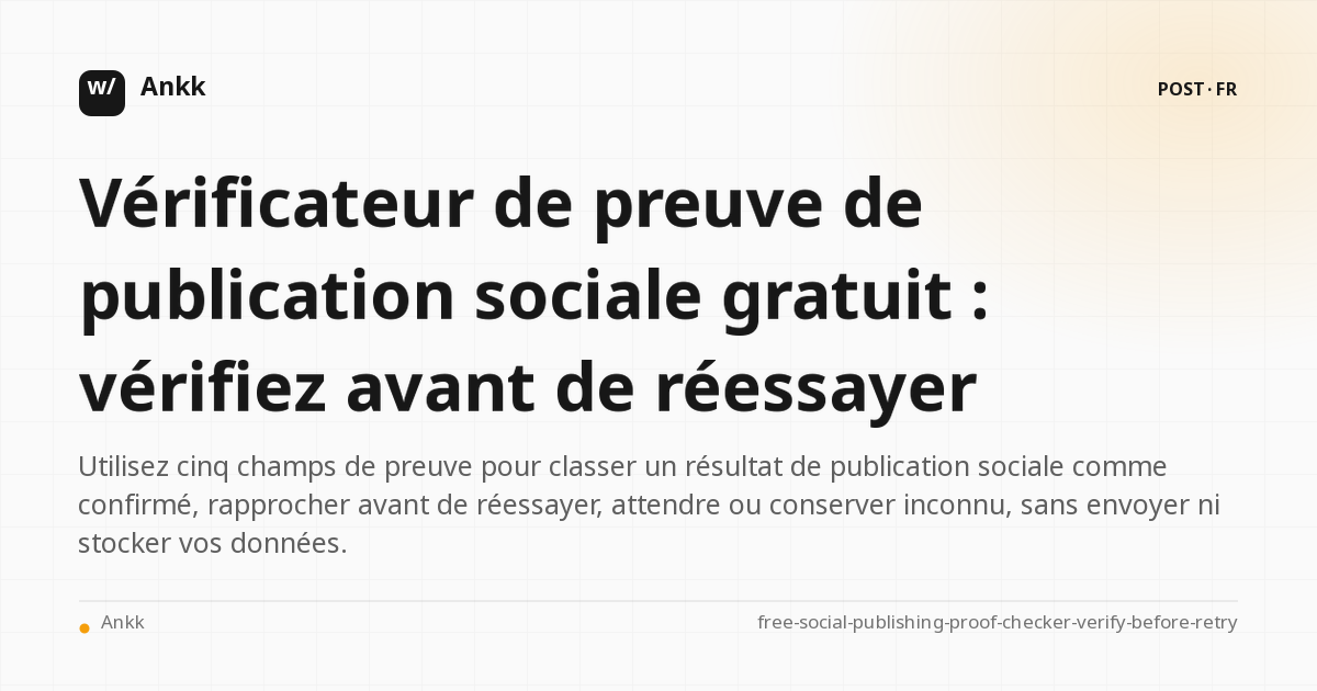 Vérificateur de preuves de publication sociale gratuit avec quatre décisions de nouvelle tentative fondées sur des preuves