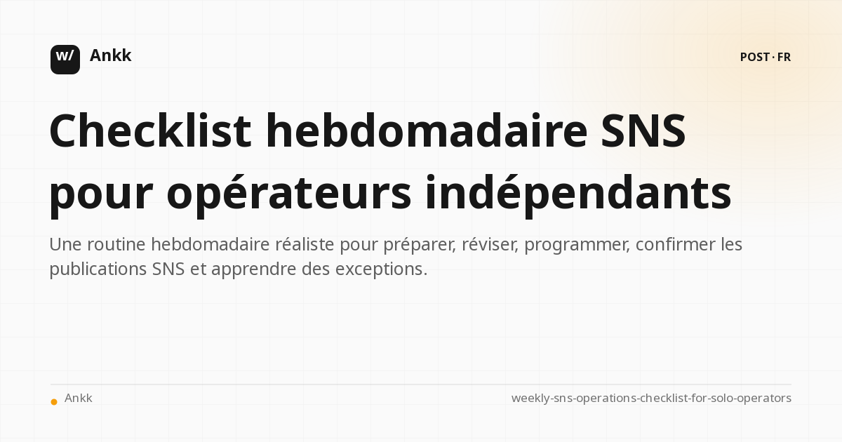 Checklist hebdomadaire pour préparer, programmer et confirmer des publications SNS