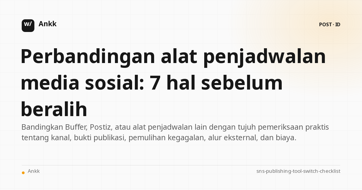 Daftar tujuh pemeriksaan untuk membandingkan alat penjadwalan media sosial sebelum beralih