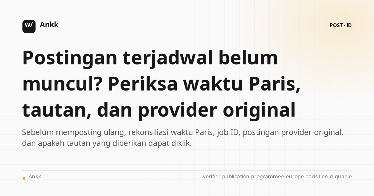 Kontrol publikasi dijadwalkan antara waktu Paris, tautan yang dapat diklik, dan pemasok asli