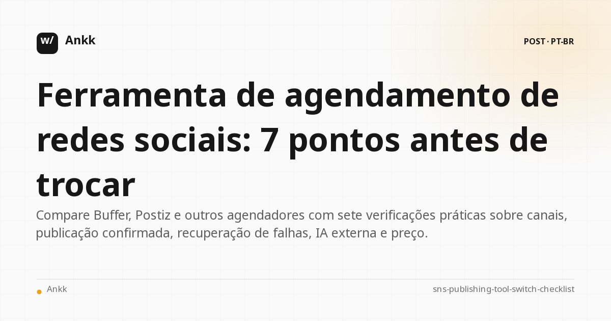 Checklist de sete pontos para comparar ferramentas de agendamento de redes sociais