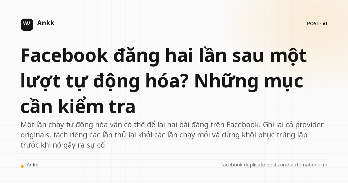 Sổ cái bằng chứng so sánh một lần chạy tự động hóa với hai bài đăng của nhà cung cấp trên Facebook